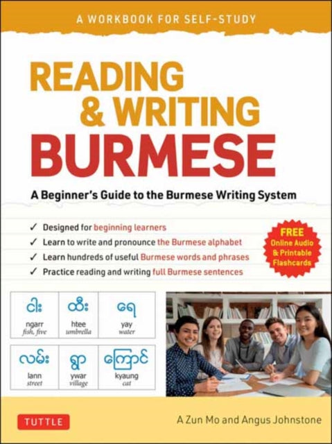 Reading & Writing Burmese: A Workbook for Self-Study: Learn to Read, Write and Pronounce Burmese Correctly  (Online Audio & Printable Flash Cards)