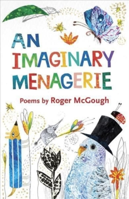 An Imaginary Menagerie: Poems and Drawings by