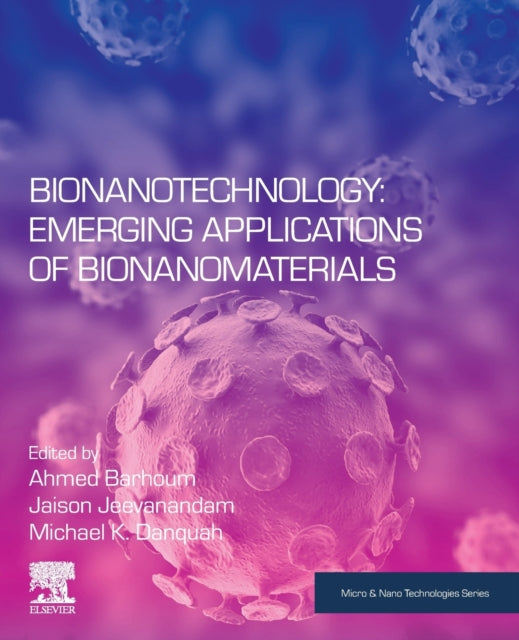 Bionanotechnology: Emerging Applications of Bionanomaterials
