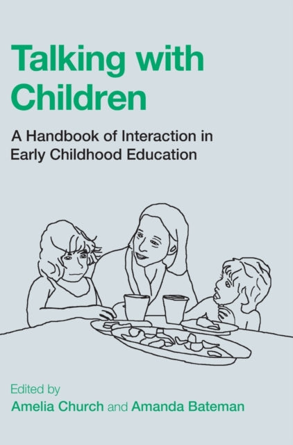 Talking with Children: A Handbook of Interaction in Early Childhood Education