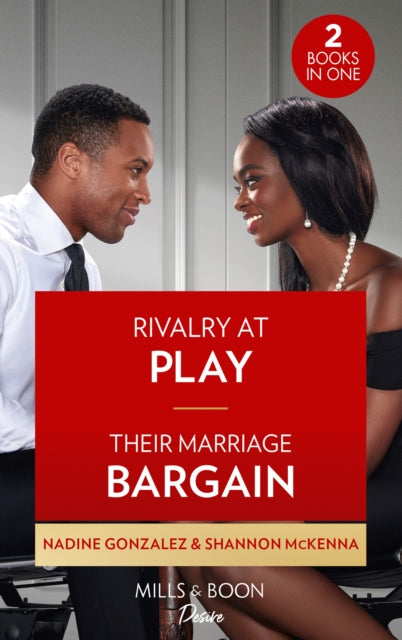 Rivalry At Play / Their Marriage Bargain: Rivalry at Play (Texas Cattleman's Club: Ranchers and Rivals) / Their Marriage Bargain (Dynasties: Tech Tycoons)
