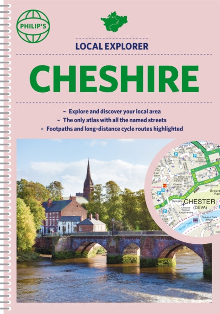 Philip's Local Explorer Street Atlas Cheshire: (Spiral edition)