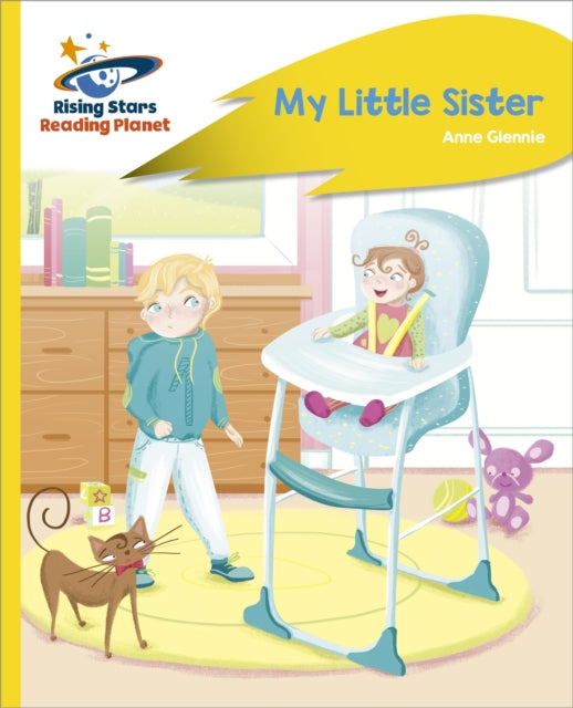 Reading Planet - My Little Sister - Yellow Plus: Rocket Phonics