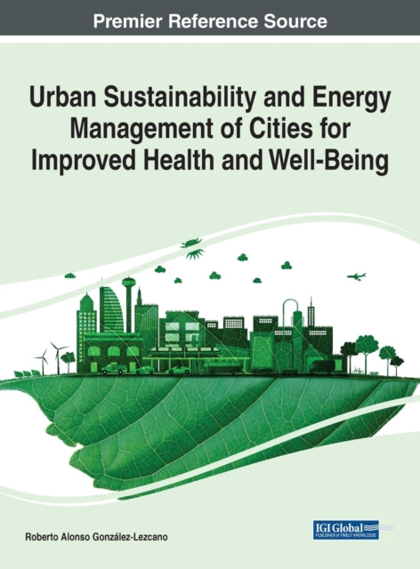 Urban Sustainability and Energy Management of Cities for Improved Health and Well-Being