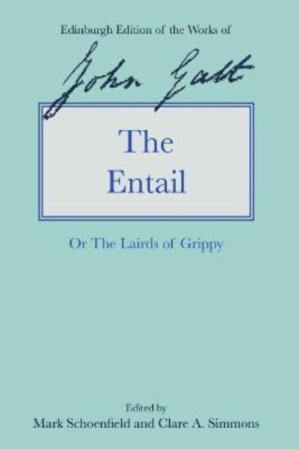 The Entail: Or the Lairds of Grippy