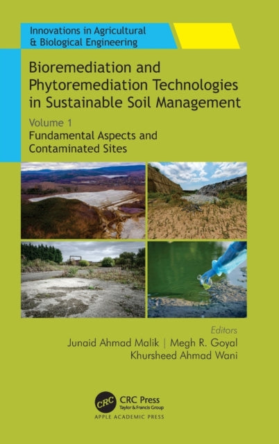 Bioremediation and Phytoremediation Technologies in Sustainable Soil Management: Fundamental Aspects and Contaminated Sites