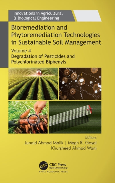 Bioremediation and Phytoremediation Technologies in Sustainable Soil Management: Degradation of Pesticides and Polychlorinated Biphenyls
