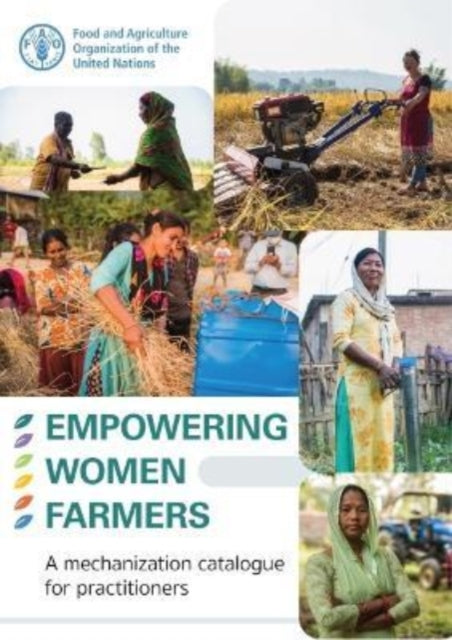 Empowering Women Farmers: A Mechanization Catalogue for Practitioners