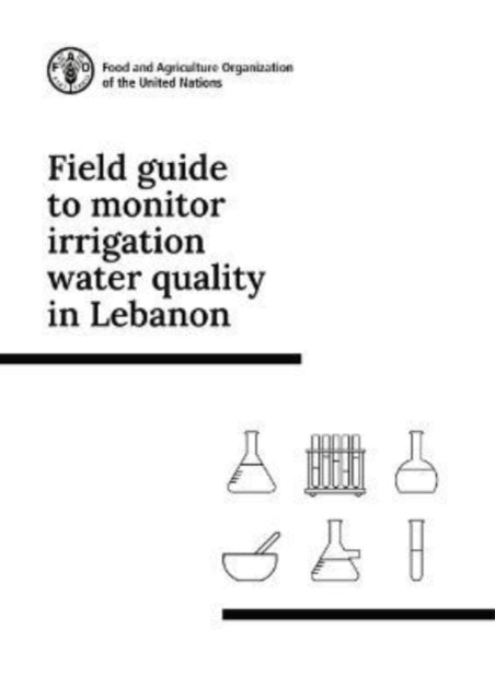 Field Guide to Monitor Irrigation Water Quality in Lebanon