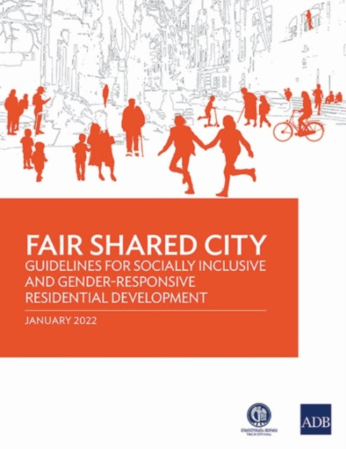Fair Shared City: Guidelines for Socially Inclusive and Gender-Responsive Residential Development
