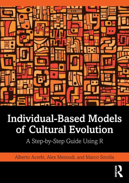 Individual-Based Models of Cultural Evolution: A Step-by-Step Guide Using R