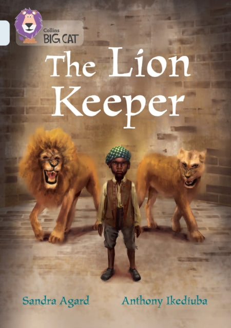 The Lion Keeper: Band 17/Diamond