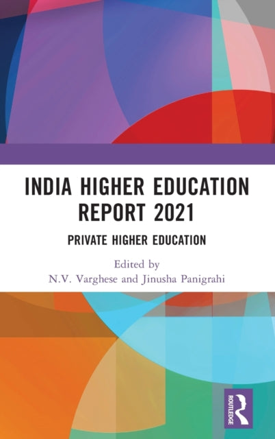 India Higher Education Report 2021: Private Higher Education
