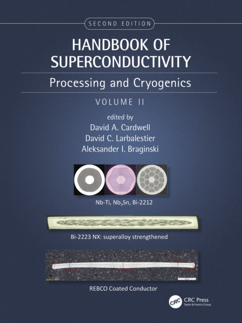 Handbook of Superconductivity: Processing and Cryogenics, Volume Two