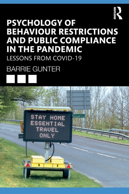 Psychology of Behaviour Restrictions and Public Compliance in the Pandemic: Lessons from COVID-19