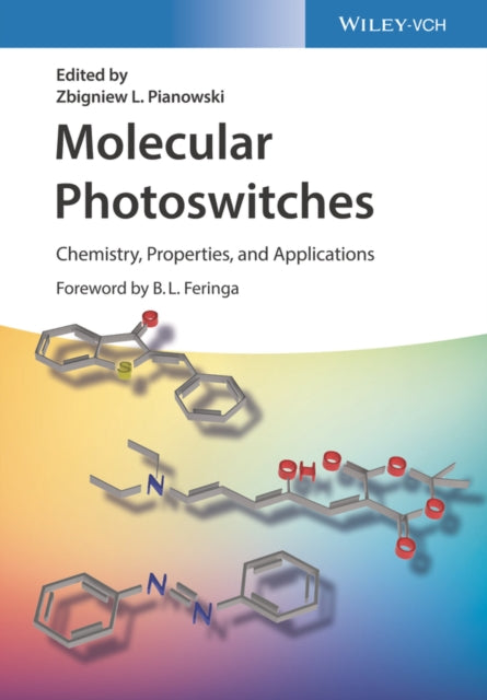 Molecular Photoswitches - Chemistry, Properties, and Applications