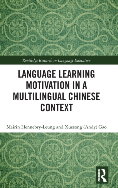 Language Learning Motivation in a Multilingual Chinese Context