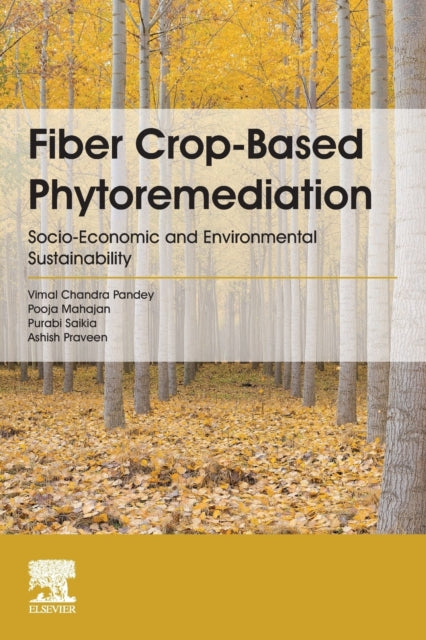 Fiber Crop-Based Phytoremediation: Socio-Economic and Environmental Sustainability