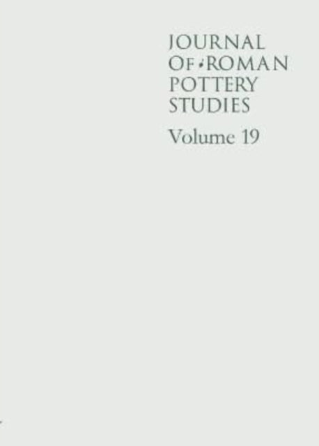 Journal of Roman Pottery Studies Volume 19