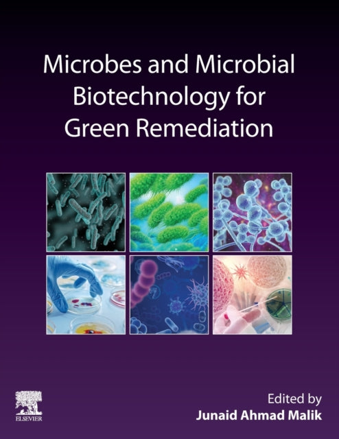 Microbes and Microbial Biotechnology for Green Remediation