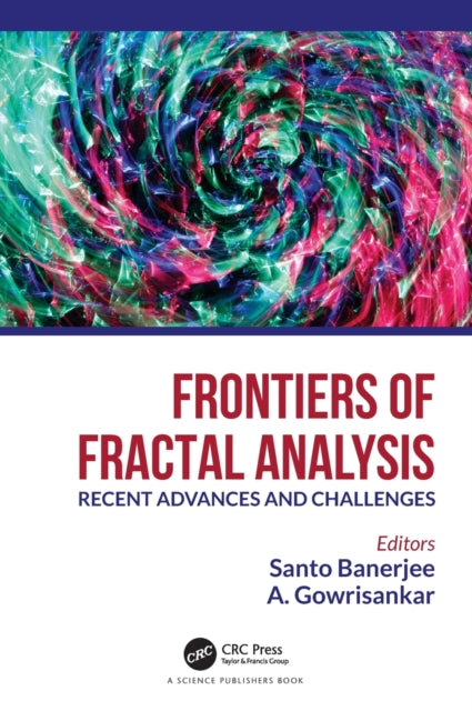 Frontiers of Fractal Analysis Recent Advances and Challenges: Recent Advances and Challenges