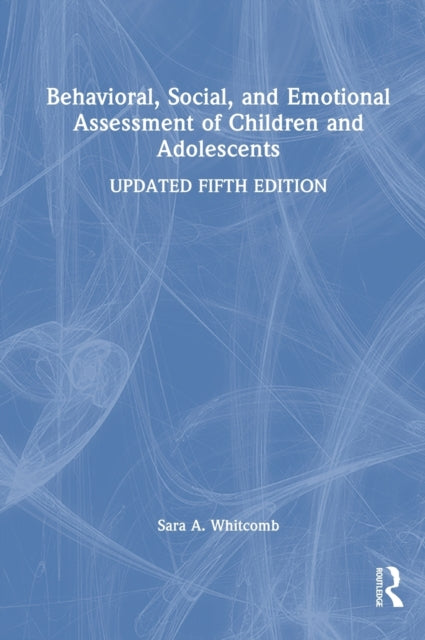 Behavioral, Social, and Emotional Assessment of Children and Adolescents