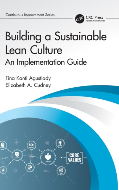 Building a Sustainable Lean Culture: An Implementation Guide