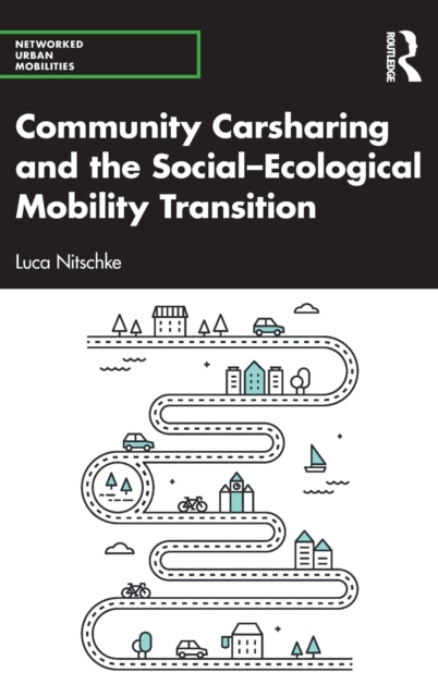 Community Carsharing and theSocial-Ecological Mobility Transition