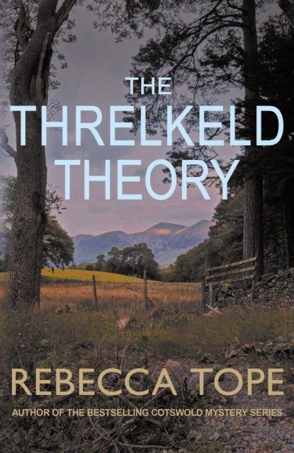 The Threlkeld Theory: A murder mystery in the heart of the English countryside