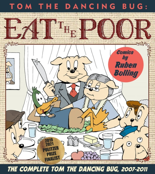 Tom the Dancing Bug: Eat the Poor