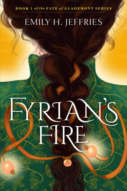 Fyrian's Fire: The Fate of Glademont