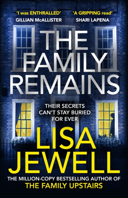 The Family Remains: from the author of the million copy bestseller The Family Upstairs