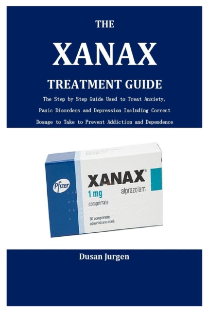 The Xanax Treatment Guide