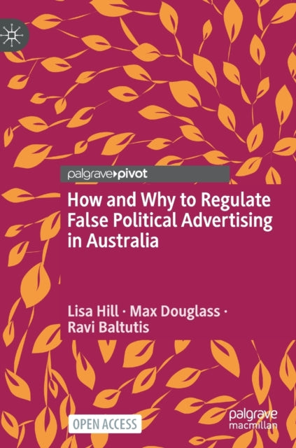 How and Why to Regulate False Political Advertising in Australia