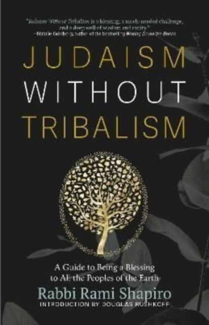 Judaism Without Tribalism: A Guide to Being a Blessing to All the Peoples of the Earth