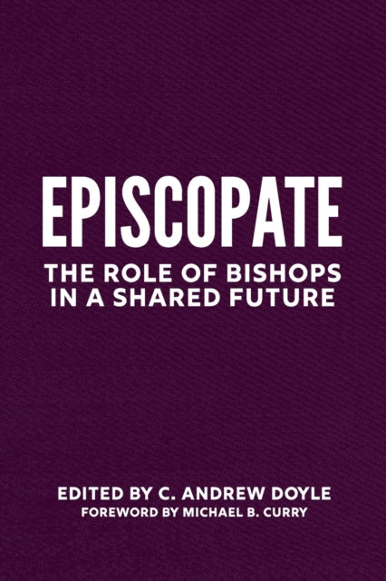Episcopos: The Role of Bishops in a Shared Future