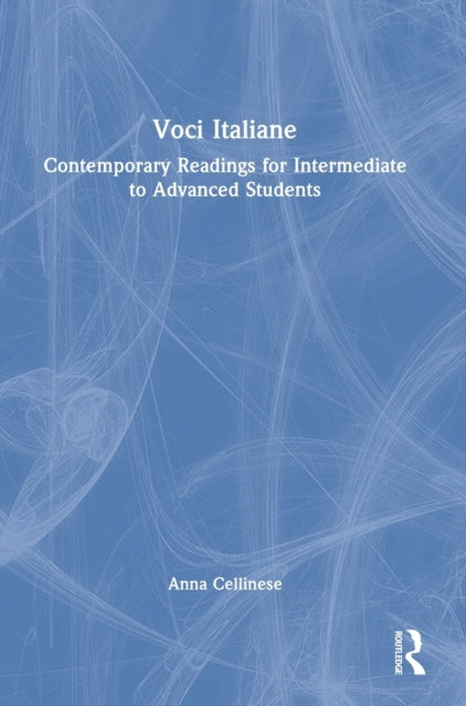 Voci Italiane: Contemporary Readings for Intermediate to Advanced Students