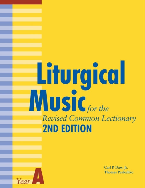 Liturgical Music for the Revised Common Lectionary Year A: 2nd Edition