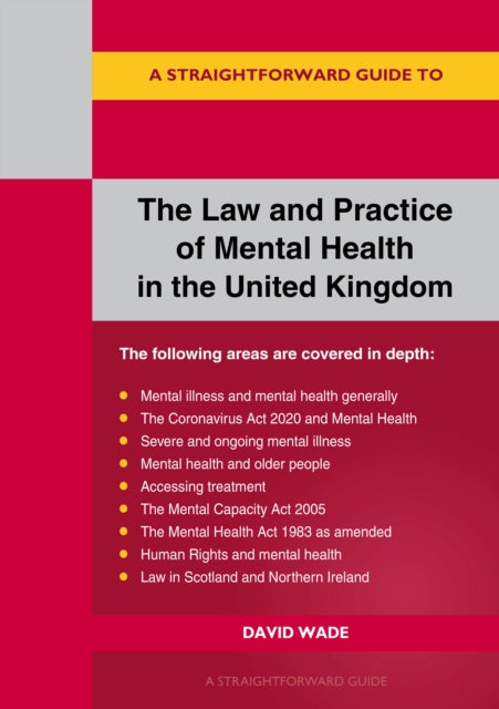 The Law And Practice Of Mental Health In The Uk: A Straightforward Guide