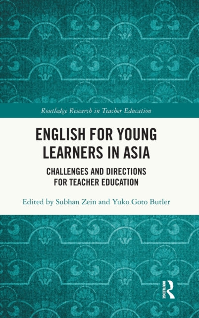 English for Young Learners in Asia: Challenges and Directions for Teacher Education