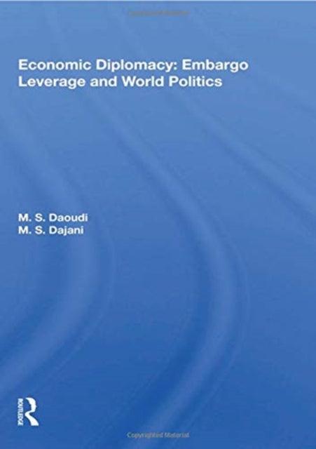 Economic Diplomacy: Embargo Leverage And World Politics