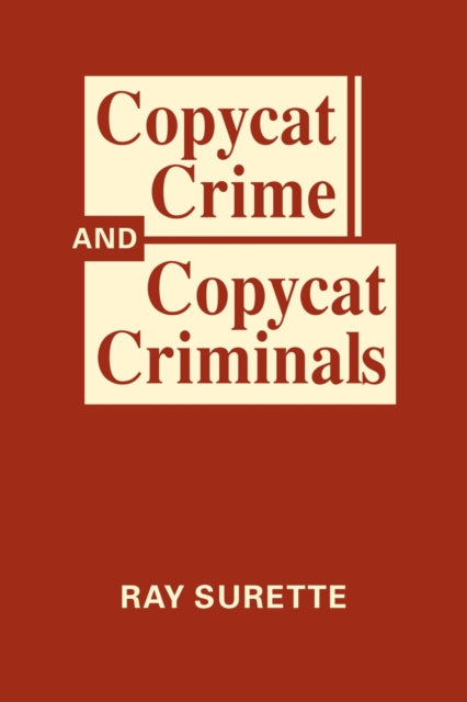 Copycat Crime and Copycat Criminals