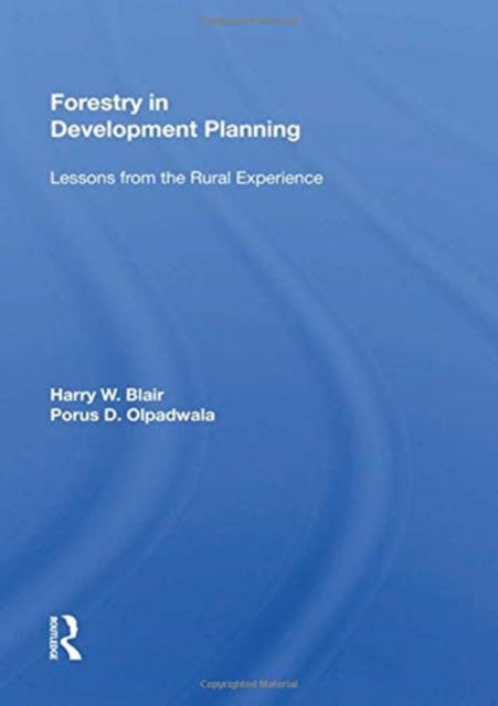 Forestry In Development Planning: Lessons From The Rural Experience