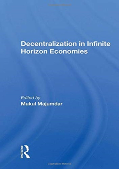 Decentralization in Infinite Horizon Economies