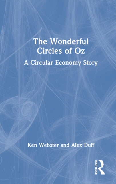 The Wonderful Circles of Oz: A Circular Economy Story
