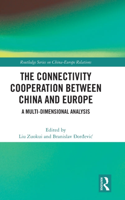 The Connectivity Cooperation Between China and Europe: A Multi-Dimensional Analysis