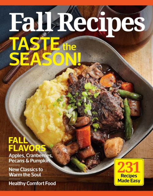 Fall Recipes: 230 Dishes the Whole Family Will Love