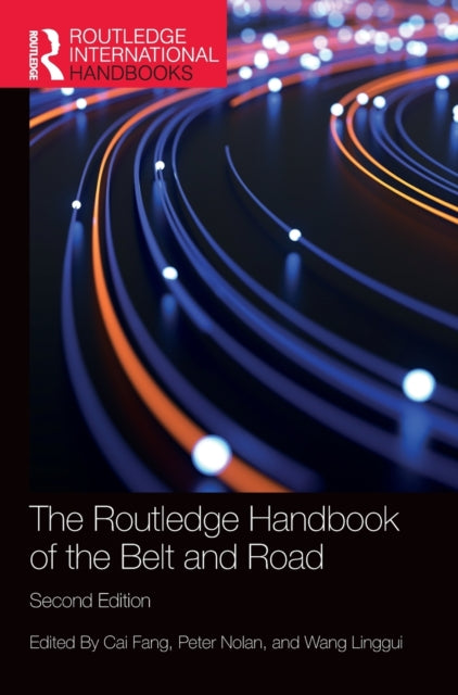 The Routledge Handbook of the Belt and Road