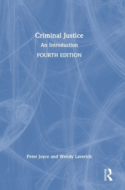 Criminal Justice: An Introduction