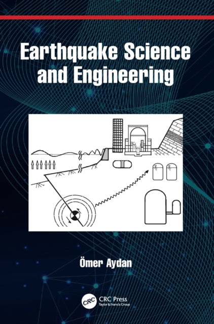 Earthquake Science and Engineering